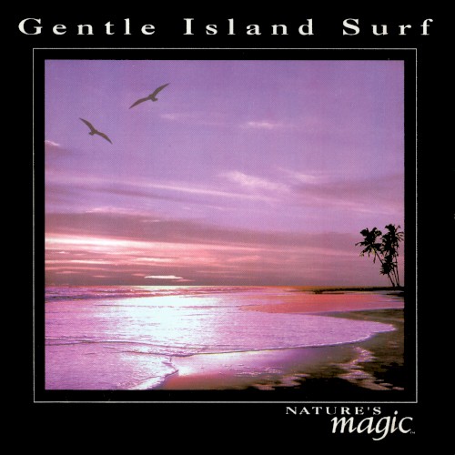The Sounds of Nature: Gentle Island Surf封面