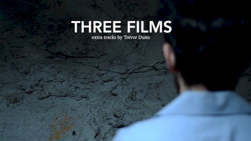 Three Films: Extra Tracks From Earlier Works (2003-2012)封面