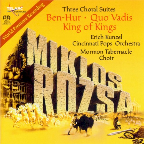 Three Choral Suites: Ben-Hur / Quo Vadis / King Of Kings封面