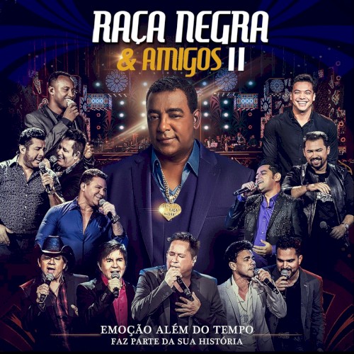 Raça Negra e Amigos II封面