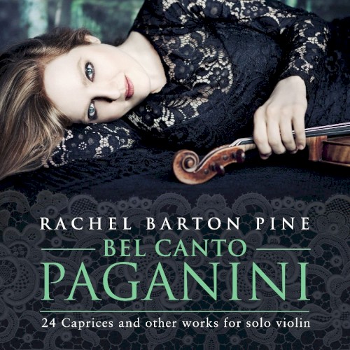 Bel canto Paganini: 24 Caprices and Other Works for Solo Violin封面