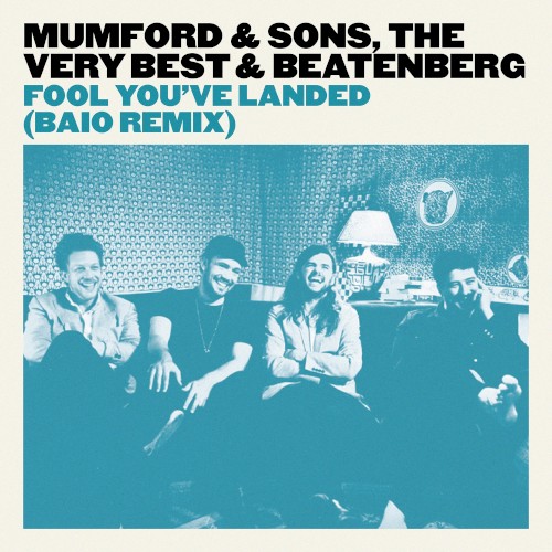 Fool You’ve Landed (Baio remix)封面