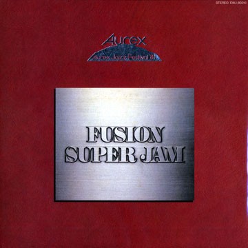 Aurex Jazz Festival '81: Fusion Super Jam封面