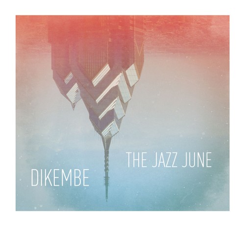Dikembe & The Jazz June Split封面