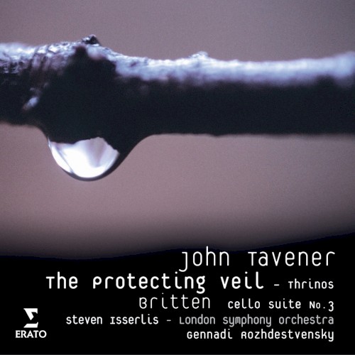 Tavener: The Protecting Veil / Britten: Cello Suite No 3 / Tavener: Thrinos封面