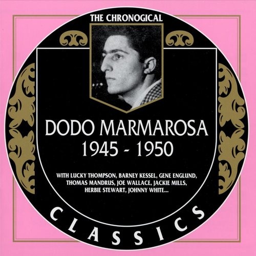 The Chronological Classics: Dodo Marmarosa 1945-1950封面