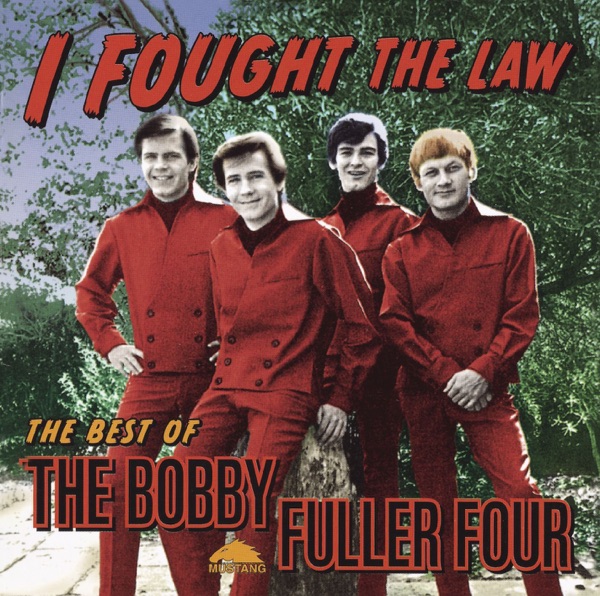 I Fought the Law - The Best of The Bobby Fuller Four封面