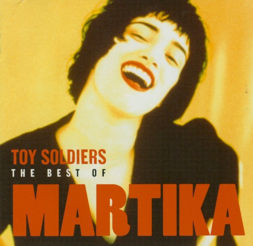 Toy Soldiers: The Best of Martika封面