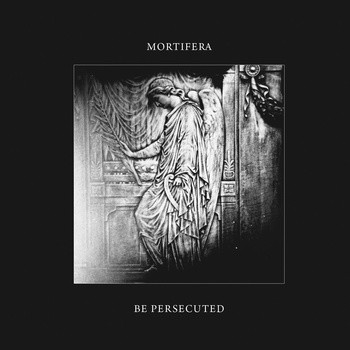 Mortifera / Be Persecuted封面