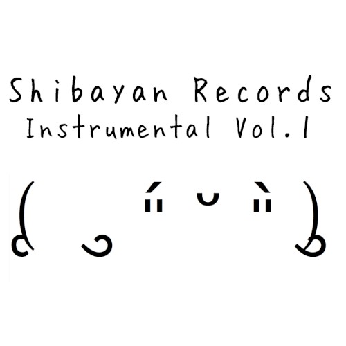 ShibayanRecords Instrumental Vol.1封面
