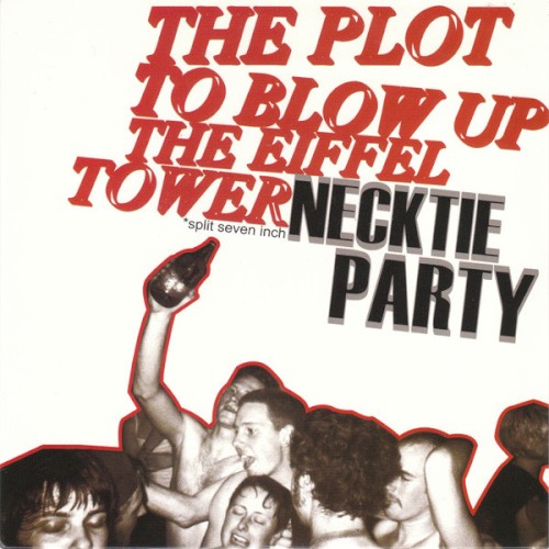 The Plot to Blow Up the Eiffel Tower / Necktie Party封面