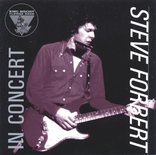 King Biscuit Flower Hour: Steve Forbert封面