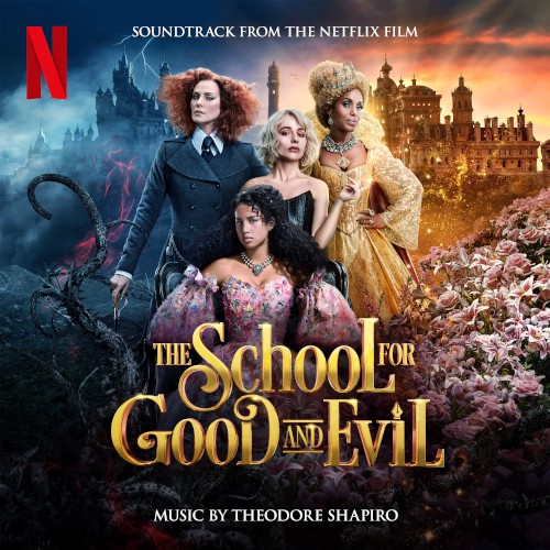 The School For Good And Evil: Soundtrack from the Netflix Film封面