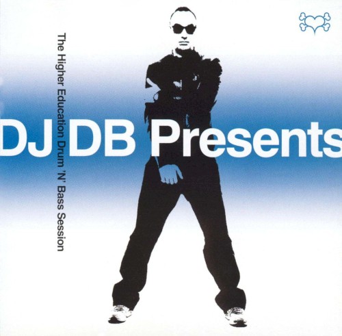 DJ DB Presents: The Higher Education Drum 'n' Bass Session封面
