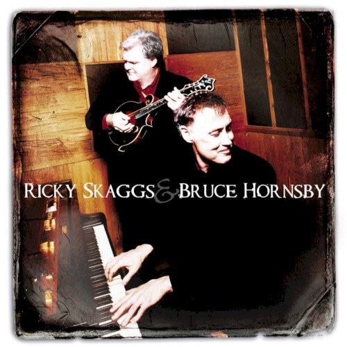 Ricky Skaggs & Bruce Hornsby封面