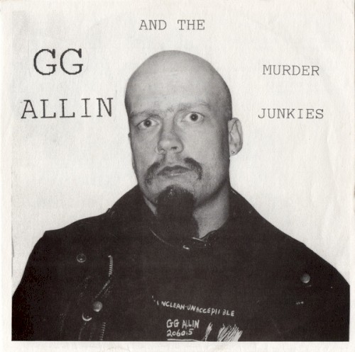 Gg Allin and the Murder Junkies封面