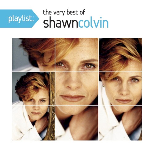 Playlist: The Very Best of Shawn Colvin封面