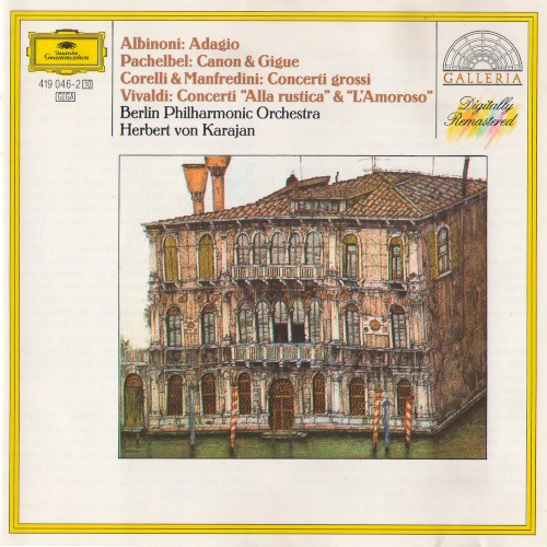 Albinoni: Adagio / Pachelbel: Kanon & Gigue / Corelli & Manfredini: Concerti grossi / Vivaldi: Concerti »Alla rustica« & »L’amoroso«封面