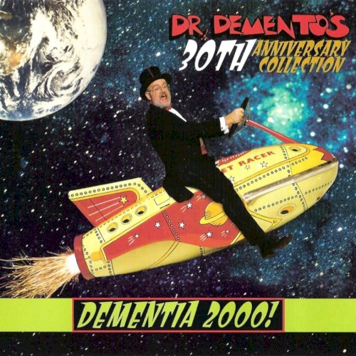 Dr. Demento's 30th Anniversary Collection: Dementia 2000!封面
