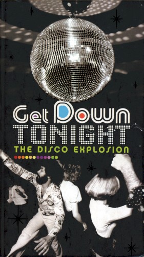 Get Down Tonight: The Disco Explosion封面