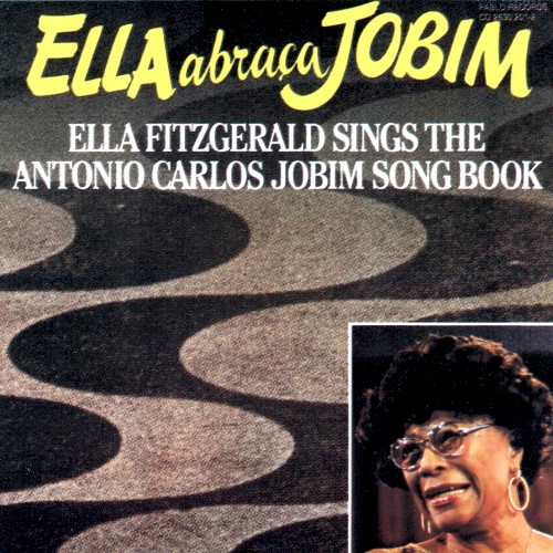 Ella Abraça Jobim: Ella Fitzgerald Sings the Antonio Carlos Jobim Song Book封面