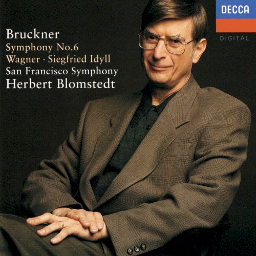 Bruckner: Symphony No. 6 / Wagner: Siegfried Idyl封面