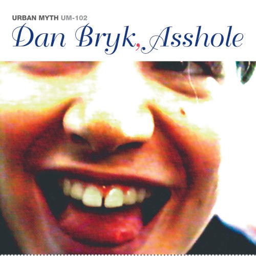 Dan Bryk, Asshole封面