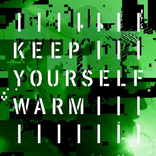Keep Yourself Warm - Live封面