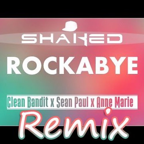 Rockabye (SHAKED Trap Remix)封面