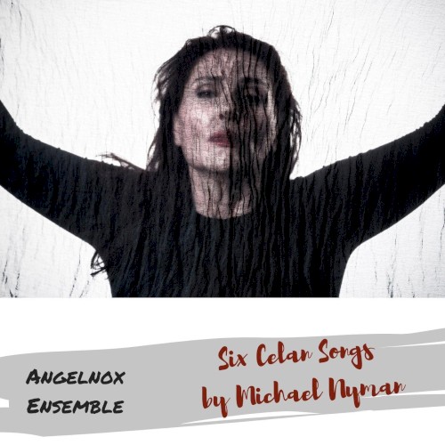 Six Celan Songs - Michael Nyman封面