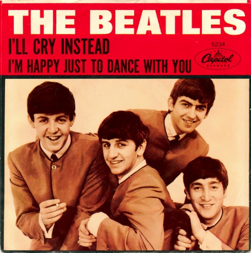 I’ll Cry Instead / I’m Happy Just to Dance With You封面