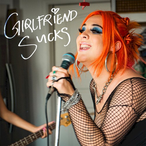 Girlfriend Sucks封面