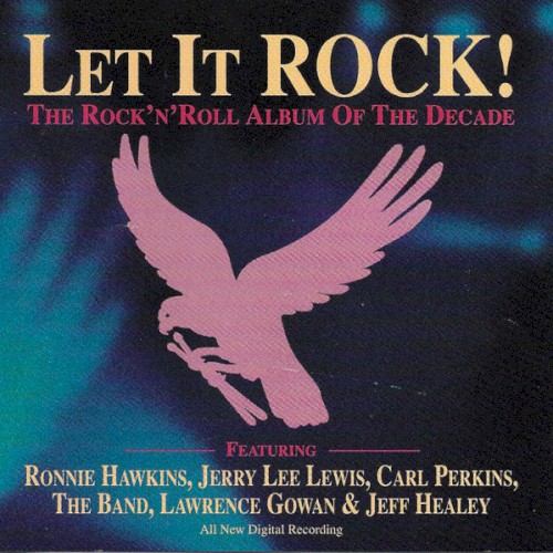 Let It Rock! The Rock’n’Roll Album of the Decade封面