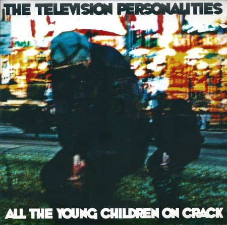 All the Young Children on Crack封面