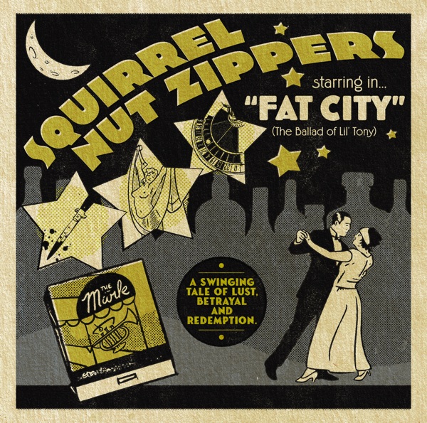 Squirrel Nut Zippers Starring In... "Fat City" (The Ballad of Lil' Tony)封面