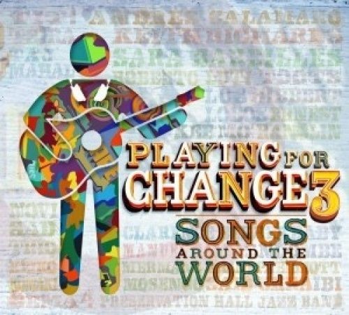 Playing for Change 3: Songs Around the World封面