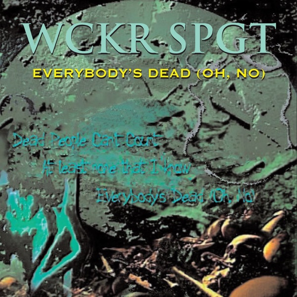 Everybody's Dead (Oh, No)封面