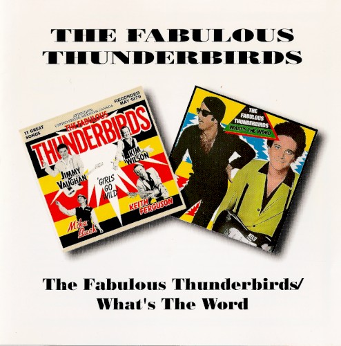 The Fabulous Thunderbirds / What's the Word封面