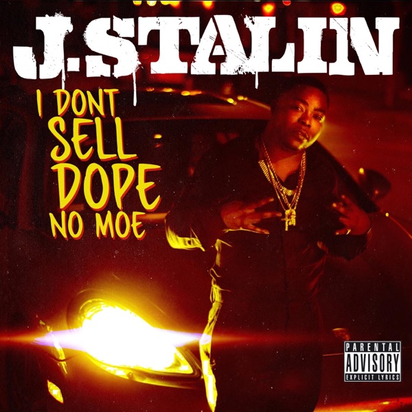 I Don’t Sell Dope No Moe封面
