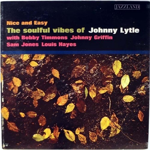 Nice and Easy: The Soulful Vibes of Johnny Lytle封面