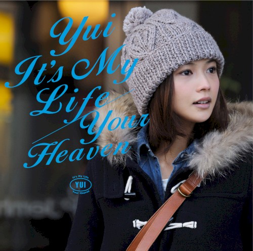 It’s My Life / Your Heaven封面