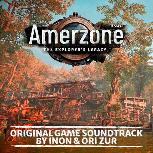 Amerzone - The Explorer’s Legacy (Original Game Soundtrack)封面