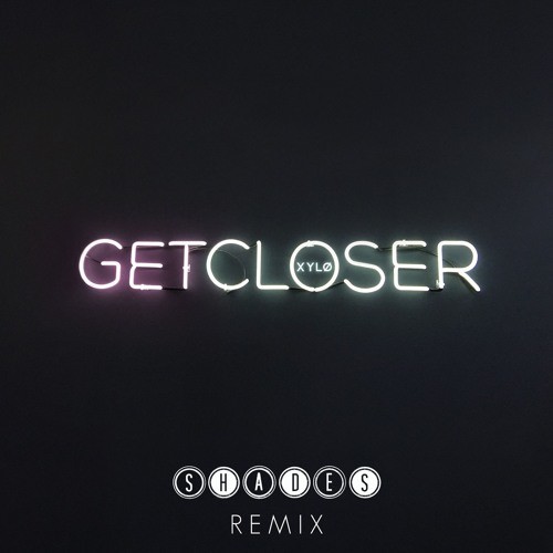 Get Closer (SHADES Remix)封面