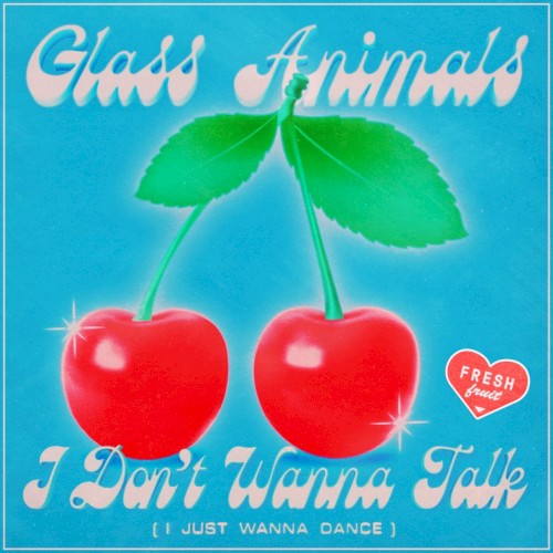 I Don’t Wanna Talk (I Just Wanna Dance)封面