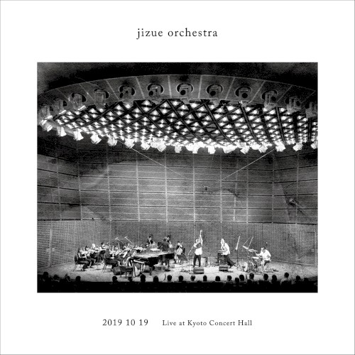 jizue orchestra Live at Kyoto Concert Hall 2019.10.19封面