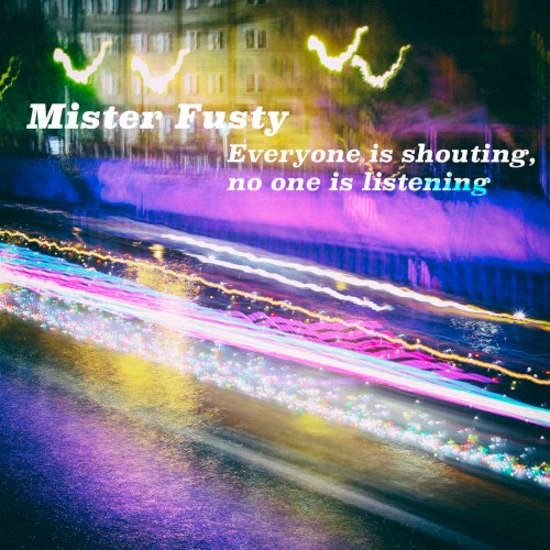 Everyone is Shouting, No One is Listening封面