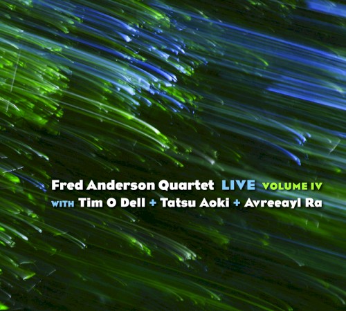 Fred Anderson Quartet Live, Volume IV封面