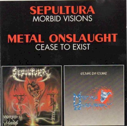 Morbid Visions / Cease to Exist封面