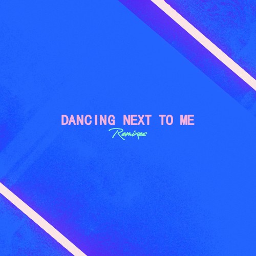 Dancing Next to Me: Remixes封面