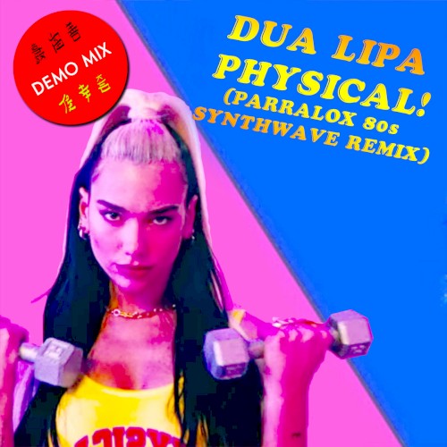 Physical (Parralox remix V1)封面